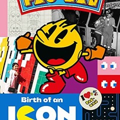 [ACCESS] EPUB ✏️ Pac-Man: Birth of an Icon by  Arjan Terpstra &  Tim Lapetino KINDLE