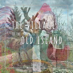 The Village Of The Old Island
