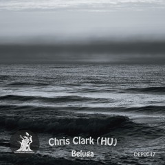 Chris Clark (HU) - Beluga (Original Mix) [Deepening Records]