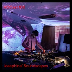 HOCast #106 - Josephine' Soundscapes