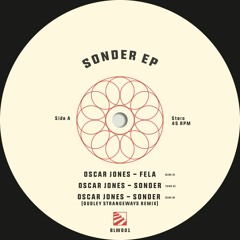 Oscar Jones - Sonder (Dudley Strangeways Basement Mix)