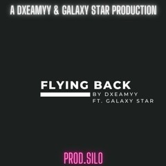 Dxeamyy - flying back (ft. galaxy star)(prod.silo)