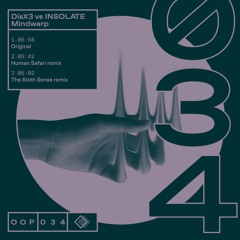 GTG Premiere | DisX3 vs Insolate - Mindwarp (The Sixth Sense Remix) [OOP-034]