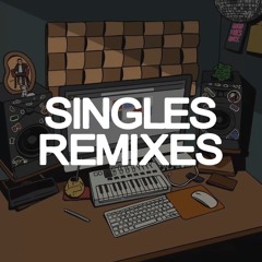 Singles / Remixes