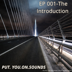 PutYouOnSounds presents Radio Episode EP1/ Late Night Chill