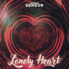 High Sensor - Lonely Heart