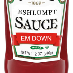 Sauce 'Em Down
