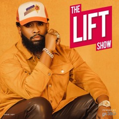 #TheLiftshow 307  - Playing the best of Urban Gospel Music 2022 #BeXtra