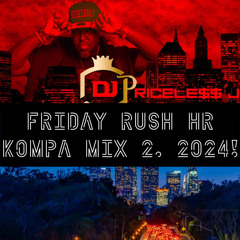 FRIDAY RUSH HR....2024