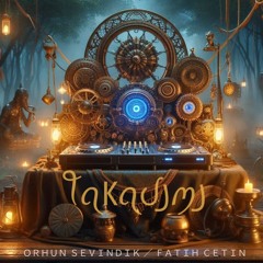 Orhun Sevindik, Fatih Cetin - Takadimi (Original Mix)