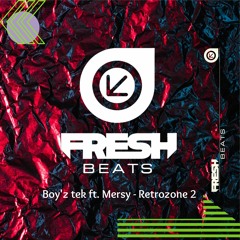 Boy'Z Tek Ft Mersy - Retrozone 2