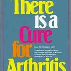 View PDF There is a Cure for Arthritis by Paavo Airola