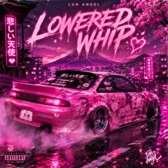 Lowered Whip prod.Luqui