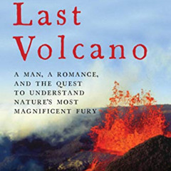 READ EPUB 💚 The Last Volcano by  John Dvorak EBOOK EPUB KINDLE PDF