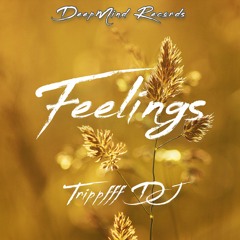 Trippfff DJ - Feelings (Original Mix)