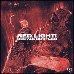 Red Light! (beeyae bootleg)