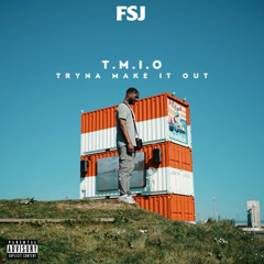 T.M.I.O (Tryna Make It Out)