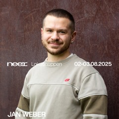 JAN WEBER @ NEER 02.08.2025