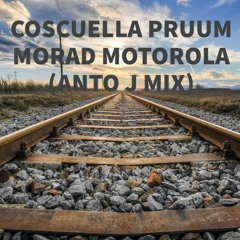 Coscuella Pruum - Morad Motorola (Anto J MIX)