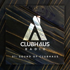 Clubhaus Radio Ep. 1 | The Sound of Clubhaus