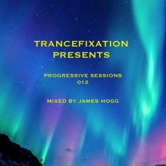 TRANCEFIXATION PROGESSIVE SESSSION 012