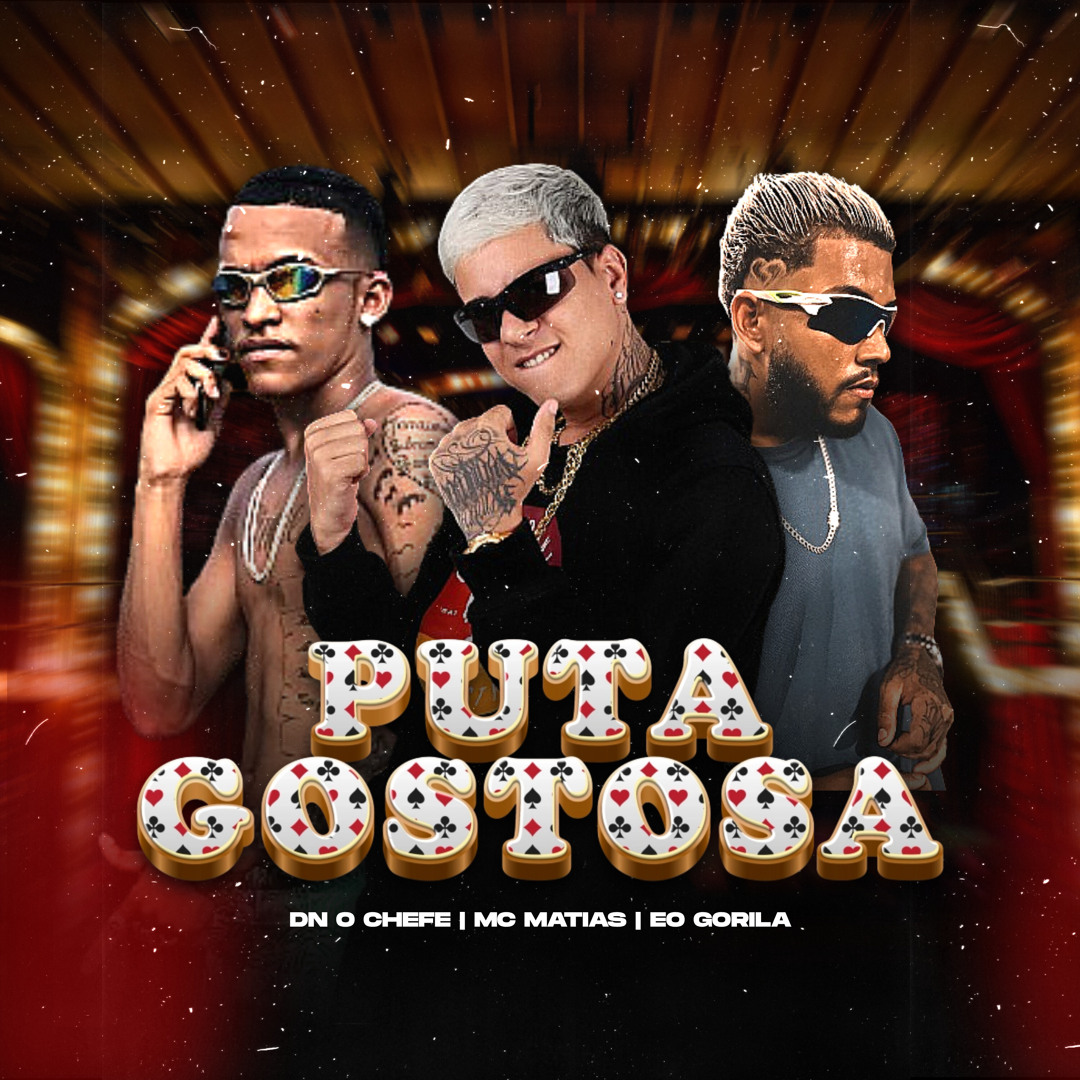 Stream Puta Gostosa by DN O Chefe | Listen online for free on SoundCloud