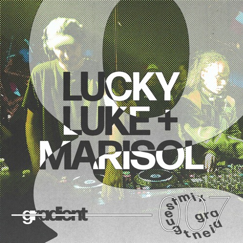 Gradient Guestmix by LUCKY LUKE b2b MARISOL [007]