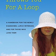 [VIEW] PDF 📁 When Lupus Throws You For A Loop: A Handbook For The Newly Diagnosed, L