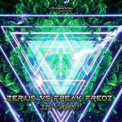 Zerius Vs Freak Freqz - Jump Groovy (ovniep512 - Ovnimoon Records)
