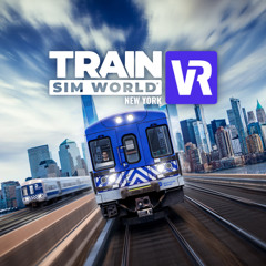 Train Sim World VR: New York