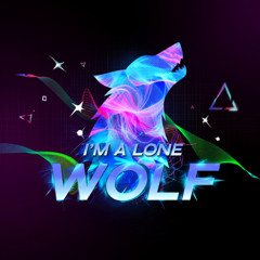 I'm A Lone Wolf
