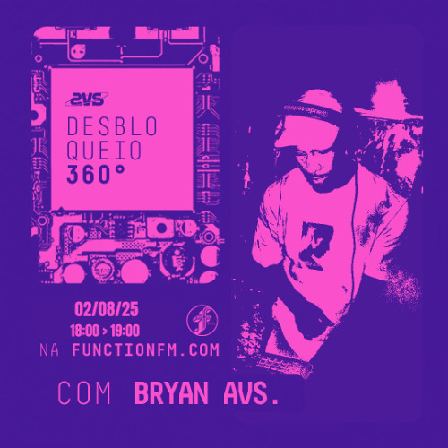 Bryan AVS | Desbloqueio 360° @FunctionFM 02.08.2025