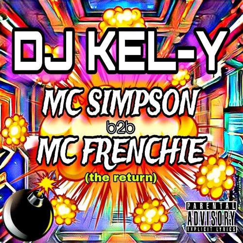 DJ Kel-Y - MC Simpson b2b MC Frenchie (the return of mc frenchie) 8/7/2024
