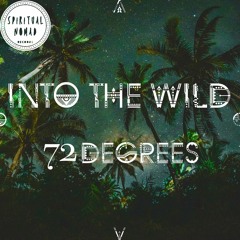 " Into the Wild " Nomadcast 19 by 72 Degrees