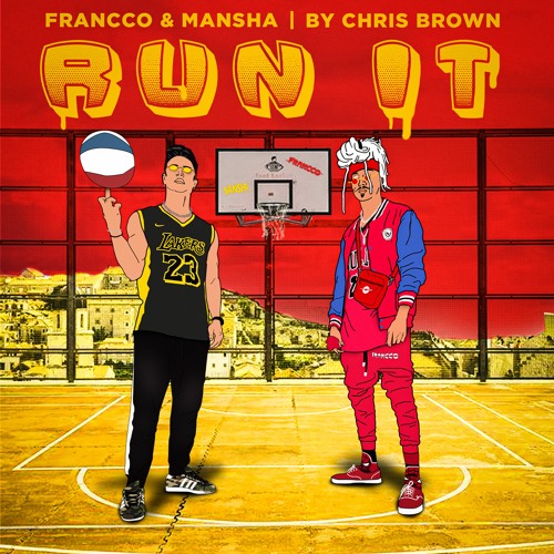 FRANCCO & MANSHA - Run It (Original by Chris Brown)