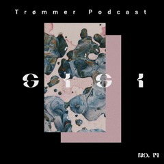 Trømmer Podcast #14: Gigi