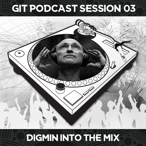 GIT Podcast Session 03 # DigMin Into The Mix