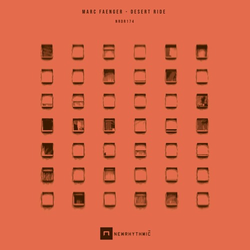 MARC FAENGER - Desert Ride Ep [Newrhythmic Recs]