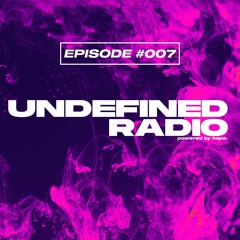 Undefined Radio #007 | Stephan Bodzin, Mind Against, Vintage Culture, Yotto, Oliver Koletzki