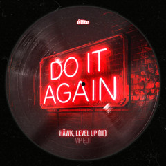 The Chemical Brothers - Do It Again (HÄWK & LEVEL UP (IT) VIP Edit)