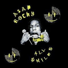 A$AP Rocky - All Smiles