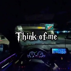 Think of me [Prod. tez! x madeinsicko x bbmevis]