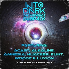 INTO THE DARK - THE WEEKENDS DUBPACK (SALE CLOSED)