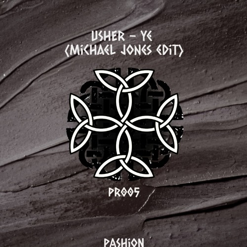 Usher - Ye (Michael Jones Edit) (P005)