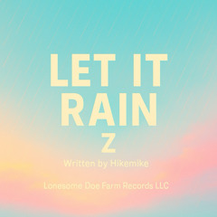 Let It Rain — Z