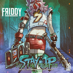 WILL SPARKS X LUCIANA - STAY UP TILL THE MORNIN (FRIDDY EDIT)
