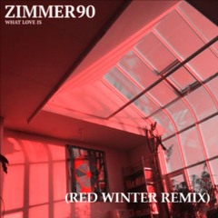 What Love Is (Red Winter Remix)