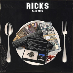 Rahkeezy- Ricks