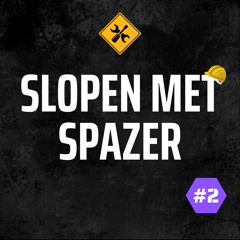 SLOPEN MET SPAZER #2