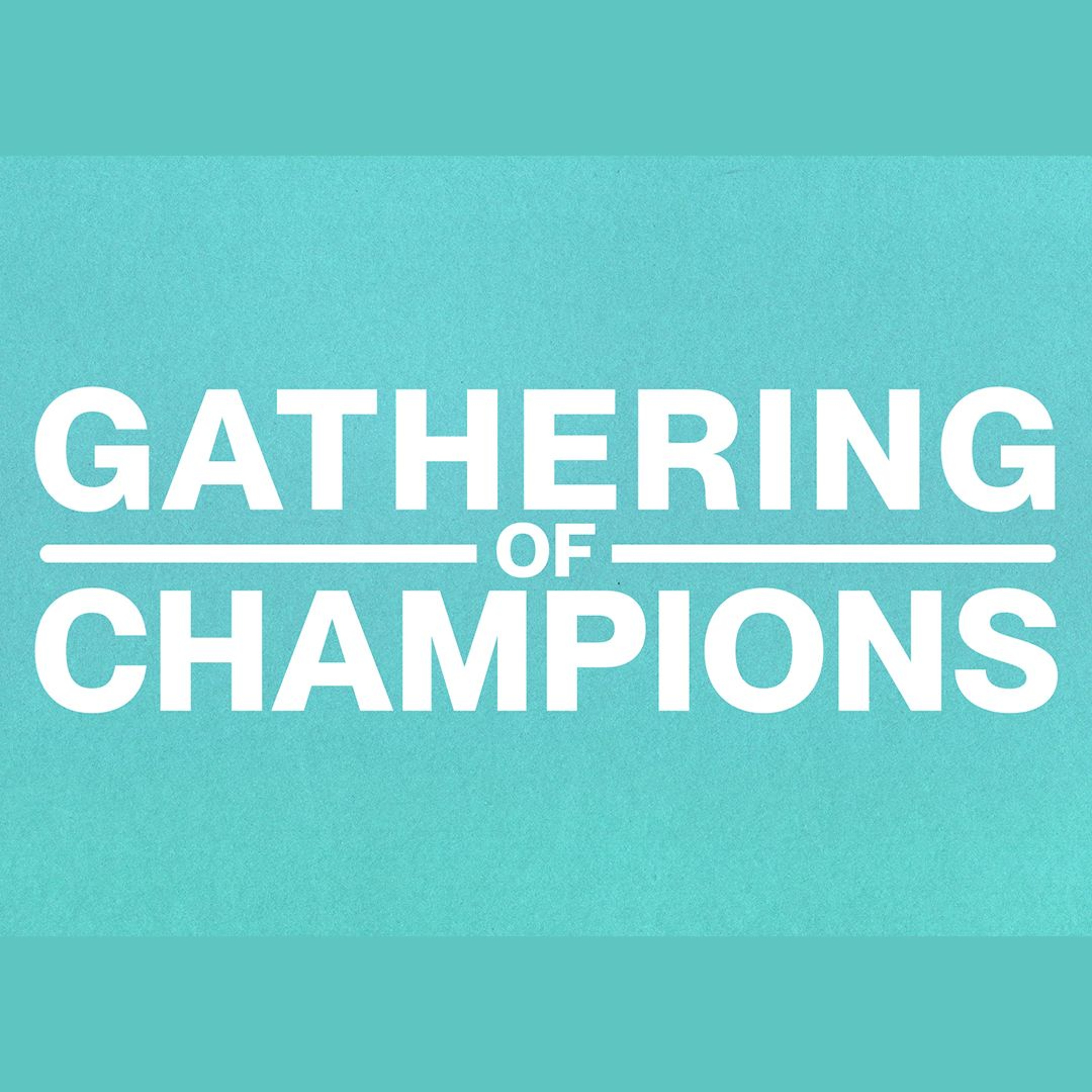Gathering of Champions | Friday, November 15th 2024 | Pastor Chris Sarno episode artwork